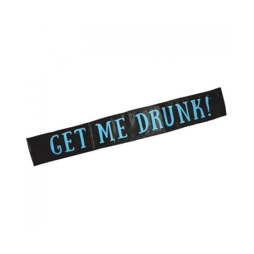 Banda get me drunk sash