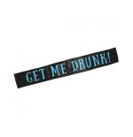 Banda get me drunk sash